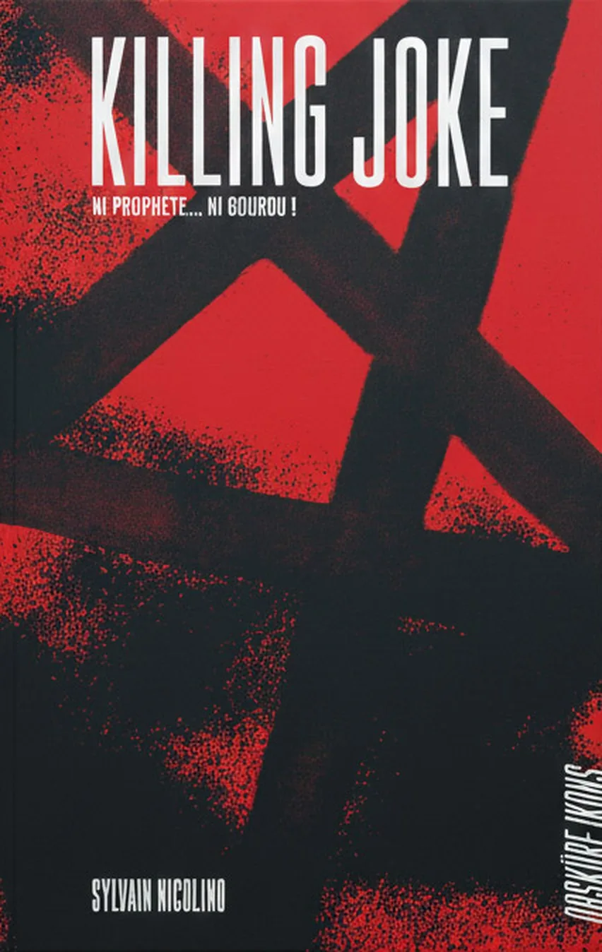 Couverture du livre Killing Joke — ni prophète... ni gourou ! de Sylvain Nicolino
